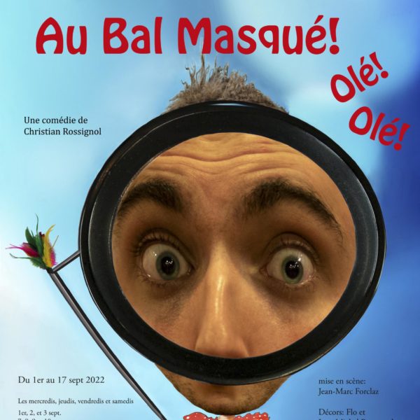 AU BAL MASQUÉ ! OLÉ ! OLÉ !