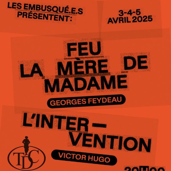 Feu la mère de Madame & L’intervention